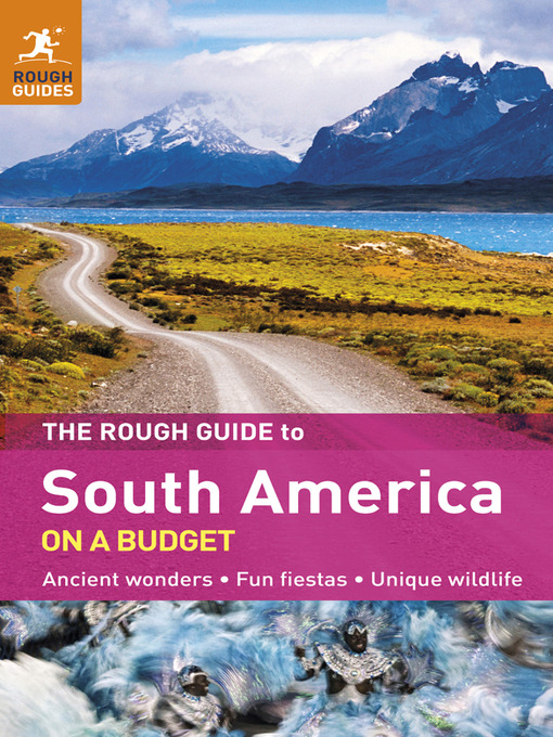 Title details for The Rough Guide to South America on a Budget by Rough Guides - Available